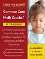 Common Core Math Grade 1 Workbook Common Core Grade 1 Math Workbook  Practice Questions for 1st Grade Common Core Math