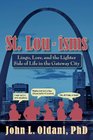 St Louisms Lingo Lore and the Lighter Side of Life in the Gateway City