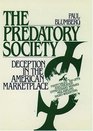 The Predatory Society Deception in the American Marketplace
