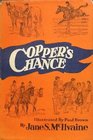 Copper's Chance