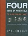Four Jews on ParnassusA Conversation Benjamin Adorno Scholem Schonberg by Carl Djerassi With Illustrations by Gabriele Seethaler