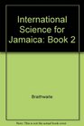 International Science for Jamaica Book 2