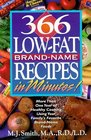 366 LowFat BrandName Recipes in Minutes  More Than One Year of Healthy Cooking Using Your Family's Favorite BrandName Foods