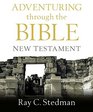 Adventuring Through the Bible New Testament