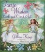 Faerie Wisdom Book and Card Set  Includes 52 Magical Message Cards