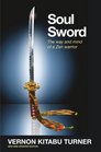 Soul Sword The Way and Mind of a Zen Warrior