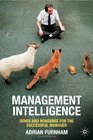 Management Intelligence Sense and Nonsense for the Successful Manager