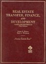 Cases and Materials on Real Estate Transfer Finance and Development