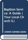 Baptism Service A Guide