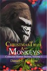 Christmas Trees and Monkeys Collected Horror Stories Volume 1