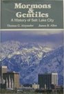 Mormons  Gentiles A history of Salt Lake City