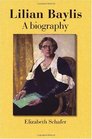 Lilian Baylis A Biography