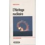 L'heritage nucleaire