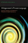 Wittgenstein's Private Language Grammar Nonsense and Imagination in Philosophical Investigations SCSC 243315