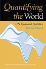 Quantifying the World UN Ideas and Statistics