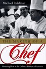 The Making of a Chef: Mastering Heat at the Culinary Institute of America