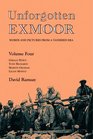 Unforgotten Exmoor Volume 4 Words and Pictures from a Vanished Era