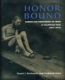Honor Bound The History of American Prisoners of War in Southeast Asia 19611973