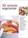 30 Minute Cooking Vegetarian