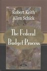The Federal Budget Process