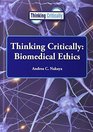 Thinking Critically Biomedical Ethics
