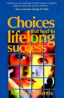 Choices That Lead to Lifelong Success