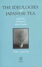 The Ideologies of Japanese Tea