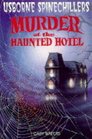 Murder at the Haunted Hotel