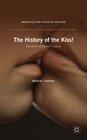 The History of the Kiss The Birth of Popular Culture