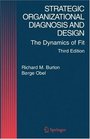 Strategic Organizational Diagnosis and Design The Dynamics of Fit