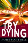 Try Dying (Ty Buchanan, Bk 1)