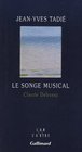 le songe musical  Claude Debussy