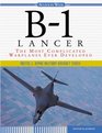 B1 Lancer The Most Complicated Warplane Ever Developed