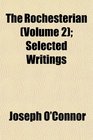 The Rochesterian  Selected Writings