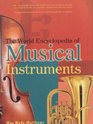 THE WORLD ENCYCLOPEDIA OF MUSICAL INSTRUMENTS