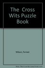 The Cross Wits Puzzle Book