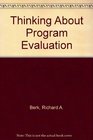 Thinking About Program Evaluation