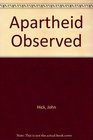 Apartheid Observed