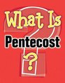 What Is Pentecost