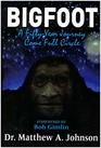 BIGFOOT A fiftyyear journey come full circle