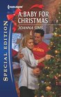 A Baby for Christmas (Harlequin Special Edition, No 2232)