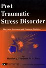 Post Traumatic Stress Disorder The Latest Assessment and Treatment Strategies