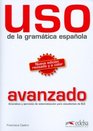 USO De LA Gramatica Espanola Nivel Avanzado  New Edition 2011