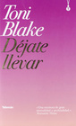 Dejate llevar