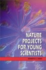 Nature Projects for Young Scientists