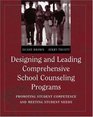 Designing and Leading Comprehensive School Counseling Programs  Promoting Student Competence and Meeting Student Needs
