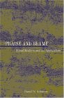 Praise and Blame  Moral Realism and Its Applications