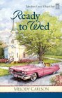 Ready to Wed (Tales from Grace Chapel Inn, Bk 4)