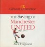 Gibson Guarantee Saving of Manchester United