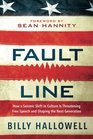 Fault Line How a Seismic Shift in Culture Is Threatening Free Speech and Shaping the Next Generation